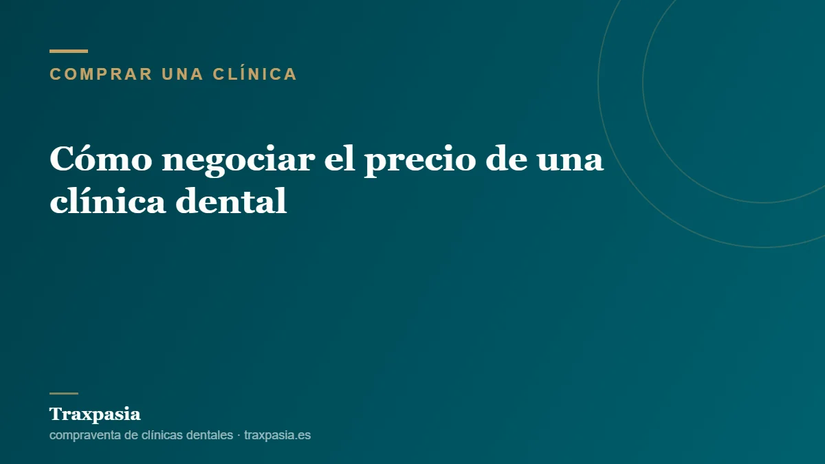 Cómo negociar el precio de una clínica dental