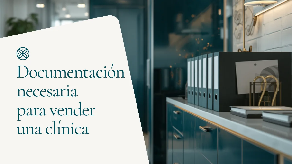 Qué documentación necesitas para vender tu clínica dental