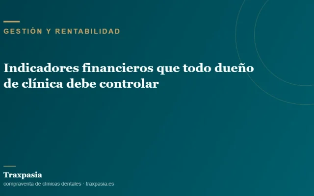 Indicadores financieros que todo dueño de clínica debe controlar